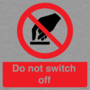 do-not-switch-off-prohibition-sign~